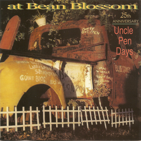 At Bean Blossom: 25th Anniversary, Uncle Pen Days