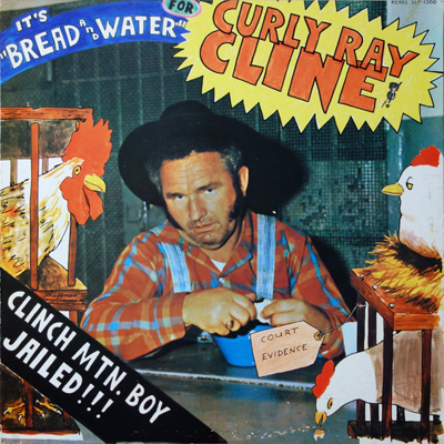 Curly Ray Cline - It's Bread And Water For...