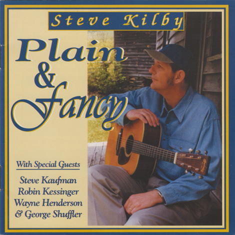 Steve Kilby - Plain & Fancy