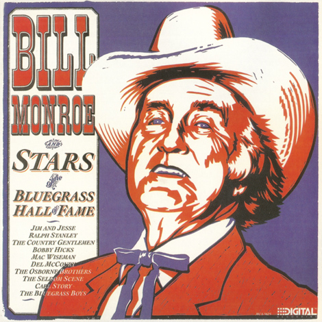 Bill Monroe & Stars Of The Bluegrass Hall of Fame