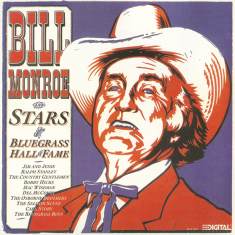 Bill Monroe & Stars Of The Bluegrass Hall of Fame