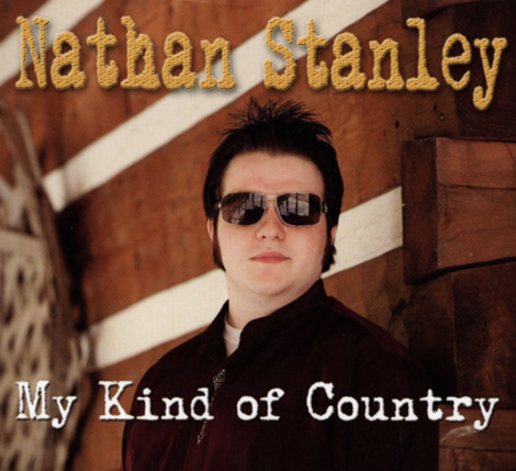 Nathan Stanley - My Kind Of Country