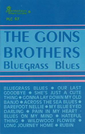 The Goins Brothers - Bluegrass Blues