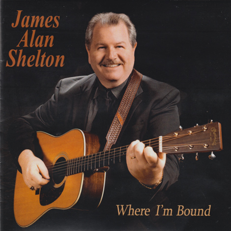 James Alan Shelton - Where I'm Bound